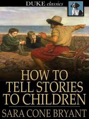 How to Tell Stories to Children - ebook